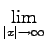 $ \lim \limits _{{\vert x\vert \rightarrow \infty }}^{}$